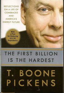 T BOONE PICKENS autographed book- "THE FIRST BILLION IS THE HARD